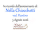 Nella Chiocchetti, ved. Piantino - Anniversario