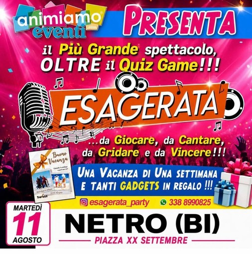Netro: musica, quiz e karaoke in piazza con “Esagerata” Netro: musica, quiz e karaoke in piazza con “Esagerata”