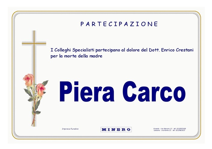 Piera Carco - Partecipazione