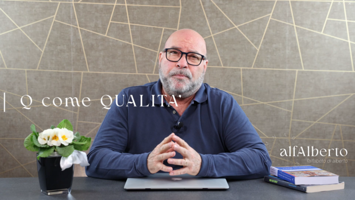 AlfAlberto, Q come Qualità: ciò che dà senso alla vita