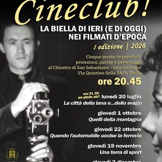Lunedì 20 luglio inizia la rassegna “Cineclub! La Biella di ieri (e di oggi) nei filmati d’epoca”