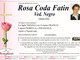 Rosa Coda Fatin, ved. Negro