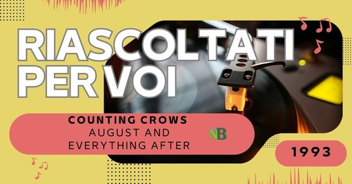 Riascoltati per voi: Counting Crows - August And Everything After (1993)