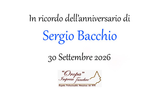 Sergio Bacchio - Anniversario Sergio Bacchio - Anniversario
