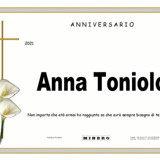 Anna Toniolo, anniversario Anna Toniolo, anniversario