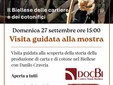 "Di carta e di cotone. Il Biellese delle cartiere e dei cotonifici" una una visita speciale... "Di carta e di cotone. Il Biellese delle cartiere e dei cotonifici" una una visita speciale...