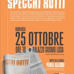 “Specchi Rotti”, il giornale del carcere di Biella si presenta a Palazzo Gromo Losa “Specchi Rotti”, il giornale del carcere di Biella si presenta a Palazzo Gromo Losa