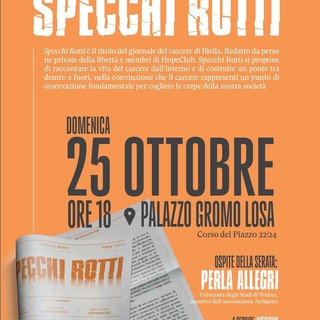 “Specchi Rotti”, il giornale del carcere di Biella si presenta a Palazzo Gromo Losa