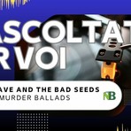 Riascoltati per voi da Andrea Battagin: Nick Cave And The Bad Seeds – Murder Ballads (1996) Riascoltati per voi da Andrea Battagin: Nick Cave And The Bad Seeds – Murder Ballads (1996)