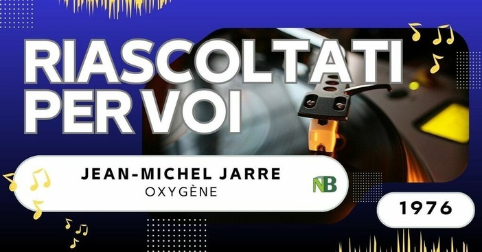 Riascoltati per voi: Jean-Michel Jarre – Oxygène (1976)