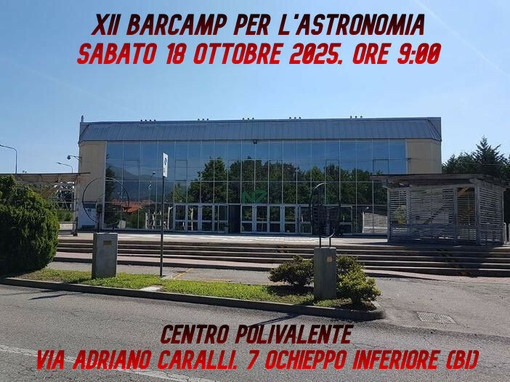 Astro Barcamp 2025: astronomia e scienza si incontrano ad Occhieppo Inferiore