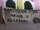 Lo striscione di Casapound "Partigiani titini infami e assassini" anche a Biella Lo striscione di Casapound "Partigiani titini infami e assassini" anche a Biella