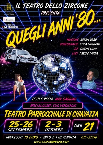 Teatro dello Zircone, debutto a Chiavazza con lo spettacolo “Quegli anni '80...”
