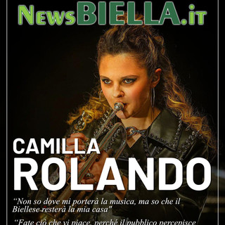 Camilla Rolando: Non so dove mi porterà la musica ma il Biellese resterà la mia casa