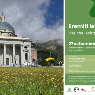 Eremiti ieri e oggi: al Santuario di Oropa &quot;Vite che ispirano&quot;