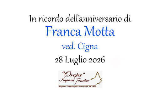 Franca Motta, ved. Cigna  - Anniversario