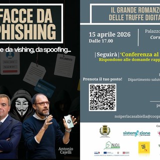 Truffe digitali, a Biella arriva “Facce da Phishing”: come difendersi dai raggiri online