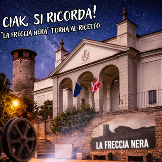 “Ciak, si ricorda”: a Candelo La Freccia Nera torna al Ricetto