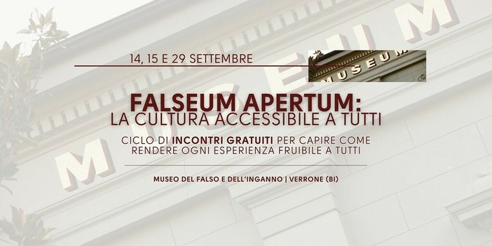 Cultura senza barriere, a settembre torna Falseum Apertum Cultura senza barriere, a settembre torna Falseum Apertum