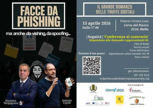 Truffe digitali, a Biella arriva “Facce da Phishing”: come difendersi dai raggiri online