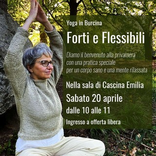 “Forti e Flessibili”: Yoga in Burcina per accogliere la primavera.