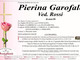 Pierina Garofalo, Ved. Rossi