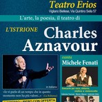 Al teatro Erios, l’arte, la poesia, il teatro di Charles Aznavour. Obiettivo: acquisto PET per l’Ospedale di Biella