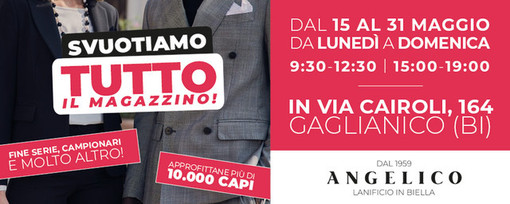 Angelico svuota i magazzini a Biella: grande svendita a Gaglianico dal 15 al 31 maggio