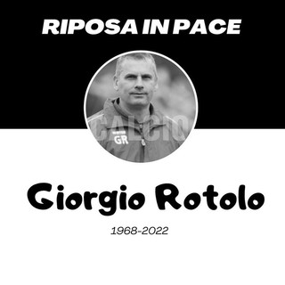 Lutto nel mondo del calcio per la scomparsa di Giorgio Rotolo a soli 54 anni