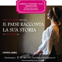 Sandigliano racconta la sua storia sul palcoscenico di Storia di Piazza Sandigliano racconta la sua storia sul palcoscenico di Storia di Piazza