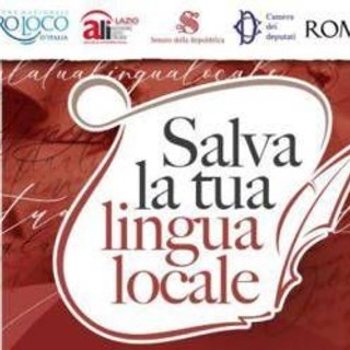 'Salva la tua lingua locale', domani in Campidoglio la premiazione