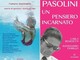 Da 'L'amore inevitabile' a 'Pasolini, un pensiero incarnato': le novità in libreria Da 'L'amore inevitabile' a 'Pasolini, un pensiero incarnato': le novità in libreria