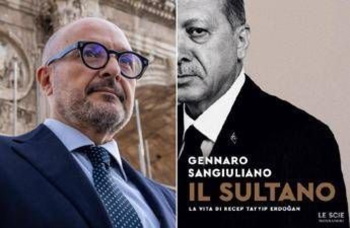 'Il sultano. La vita di Recep Tayyip Erdogan', il nuovo libro di Gennaro Sangiuliano